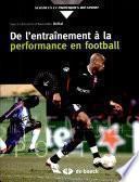 Télécharger le livre libro De L'entraînement à La Performance En Football